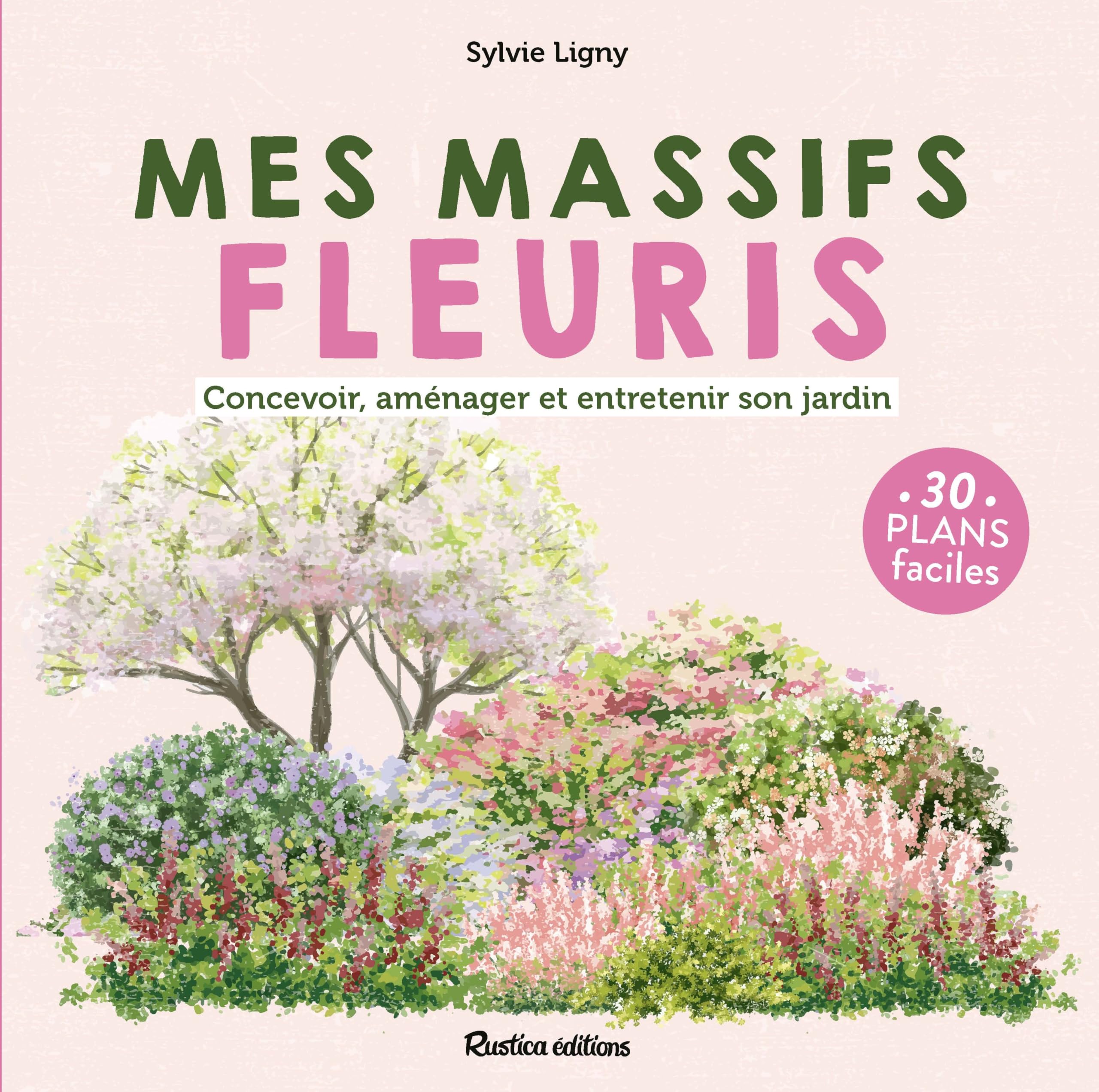 Mes massifs fleuris: Planifier et cultiver au fil des saisons book
