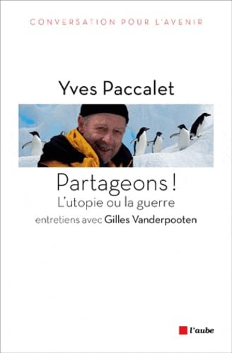 Partageons !: L'utopie ou la guerre book