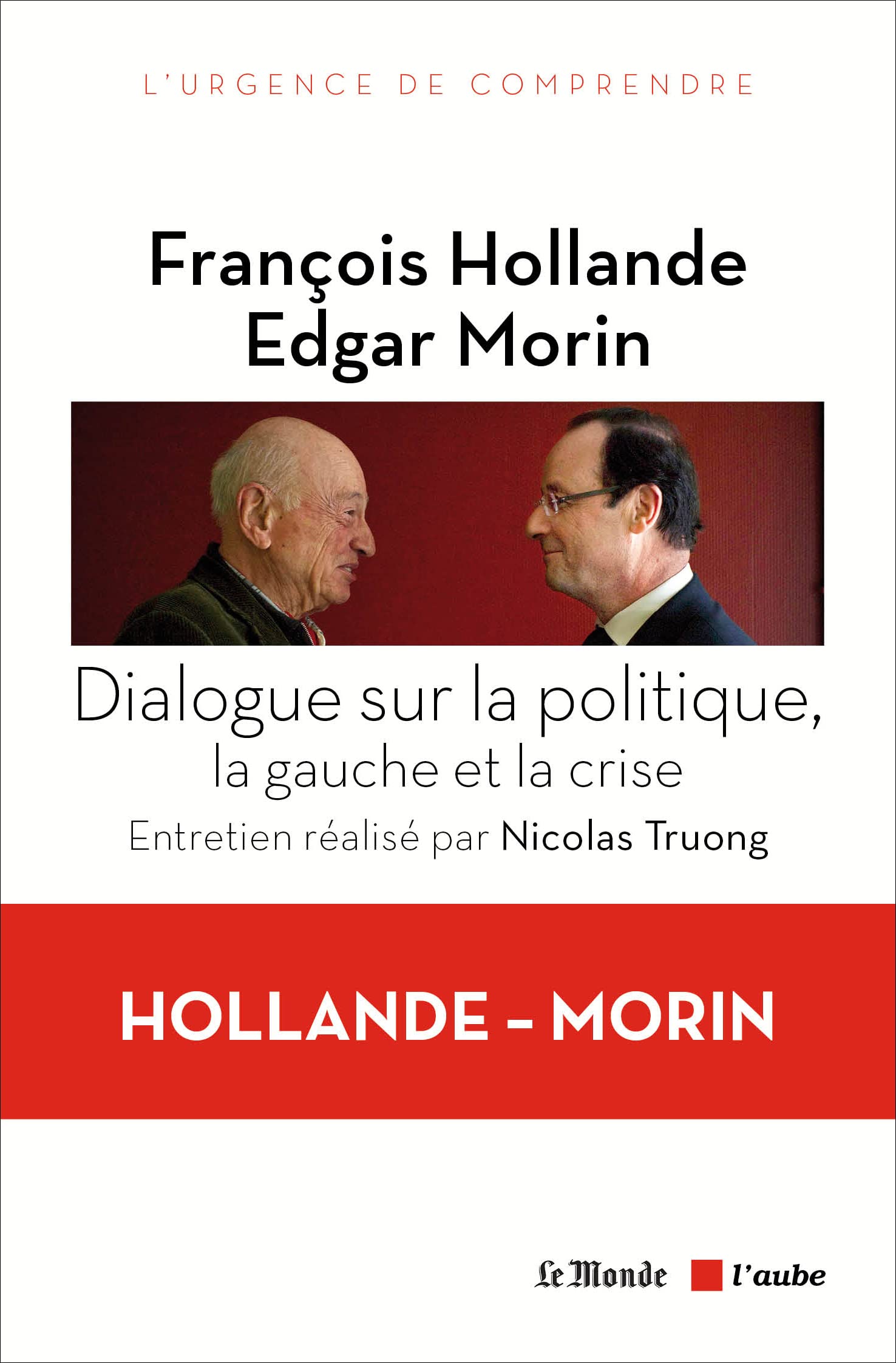 DIALOGUE SUR LA POLITIQUE, LA GAUCHE ET LA CRISE Politics & History