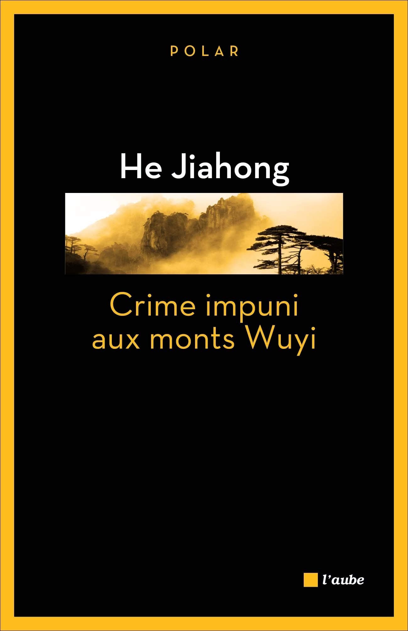 CRIME IMPUNI AUX MONTS WUYI Contemporary literature