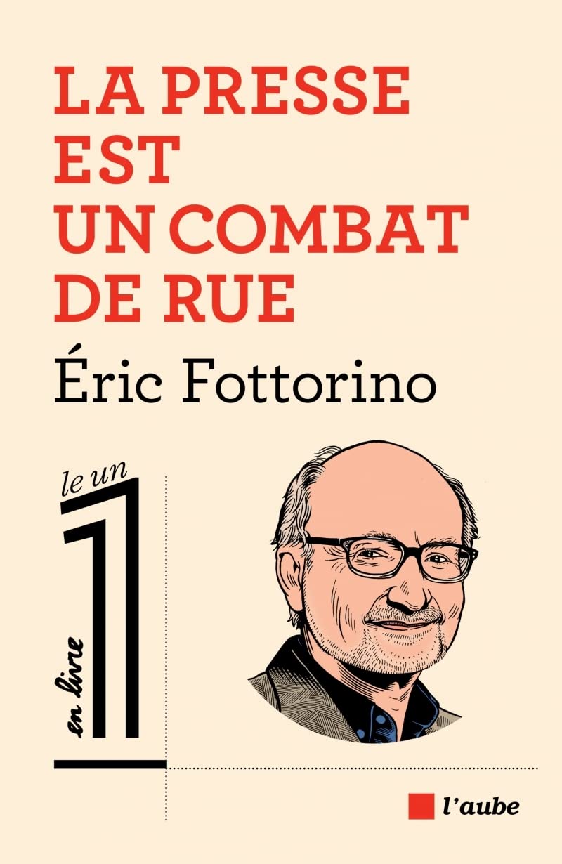 La presse est un combat de rue Media & Communication
