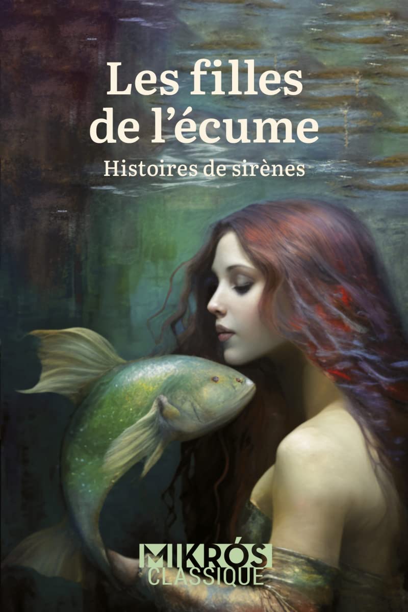 Les filles de l'écume - Histoires de sirènes Essays & Short Stories