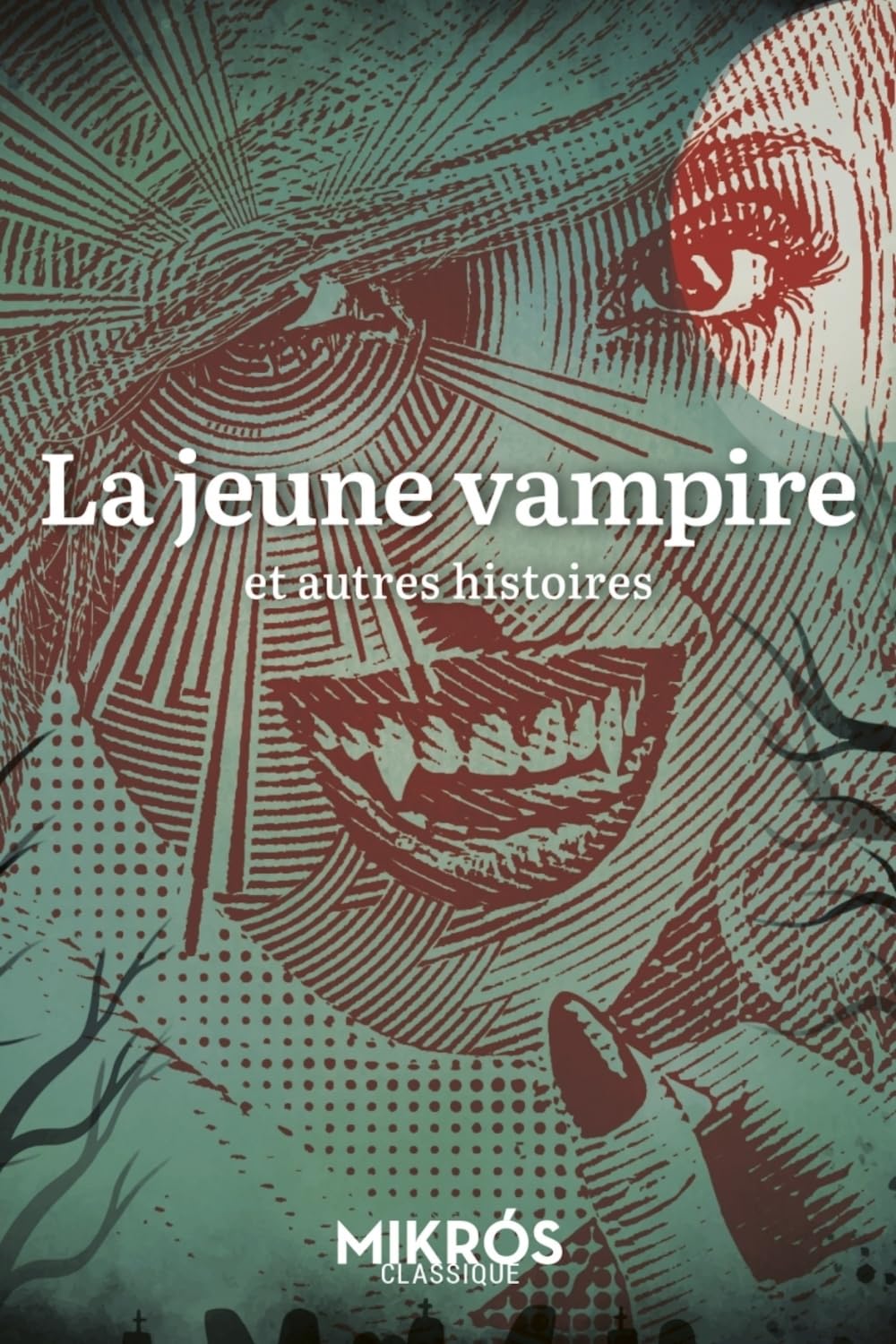 La jeune vampire et autres histoires Essays & Short Stories