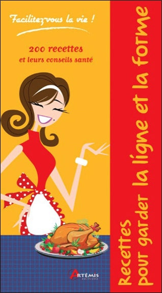 Recettes pour garder la ligne et la forme book