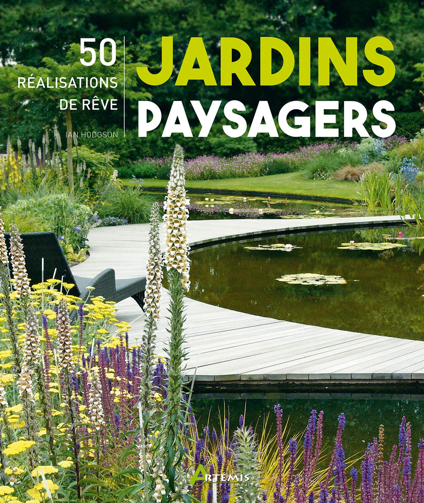 Jardins paysagers, 50 réalisations de rêve Leisure, Home & Garden
