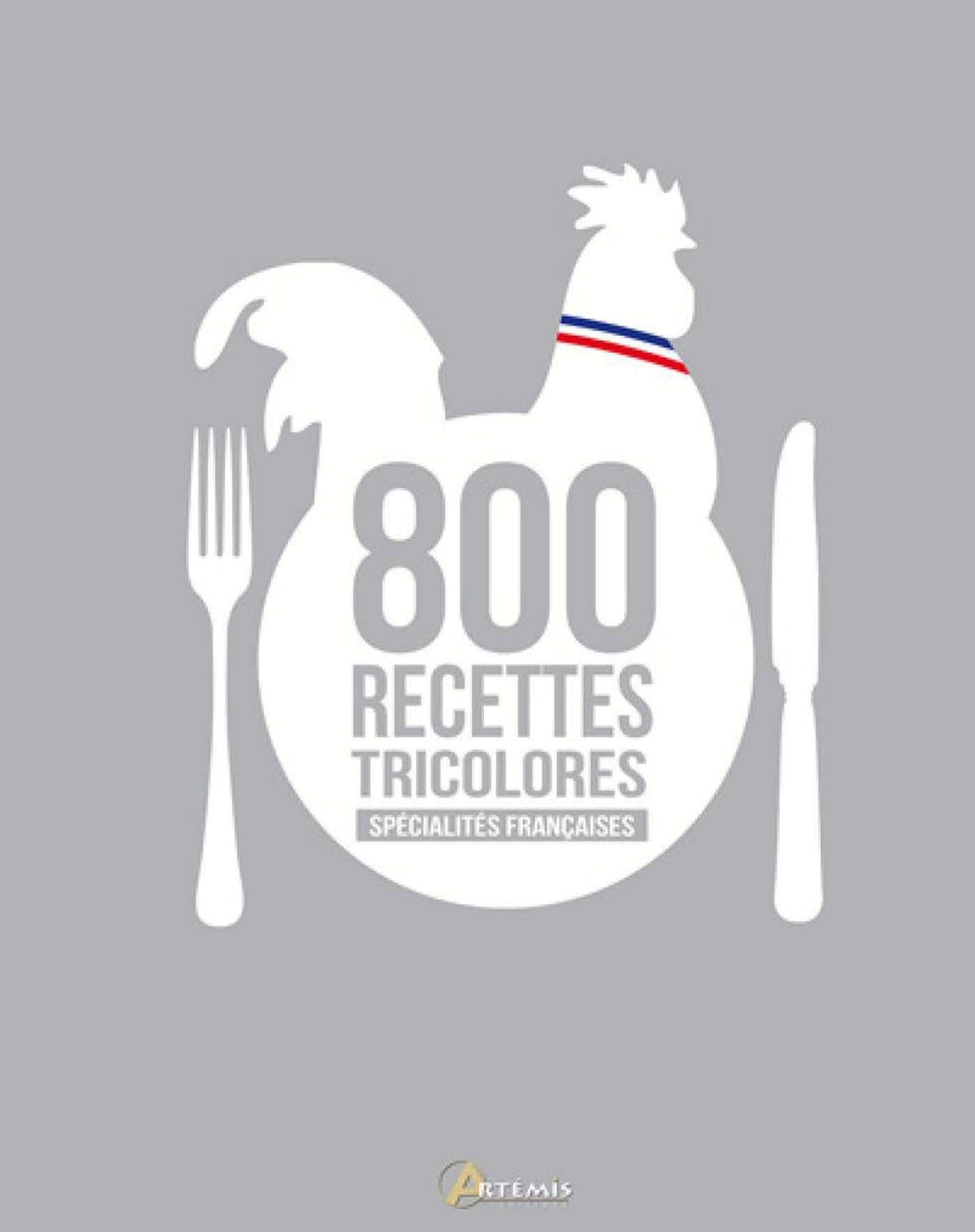 Spécialités françaises, 800 recettes tricolores book