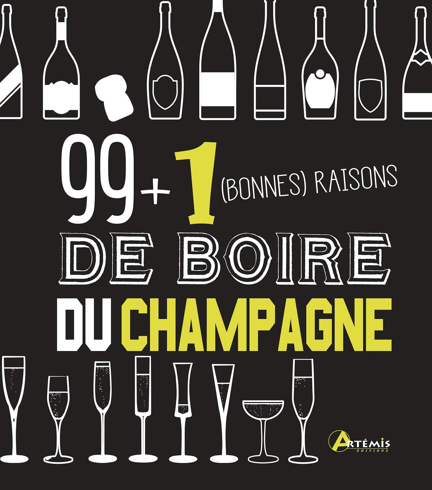 99 + 1 bonnes raisons de boire du champagne Leisure, Home & Garden