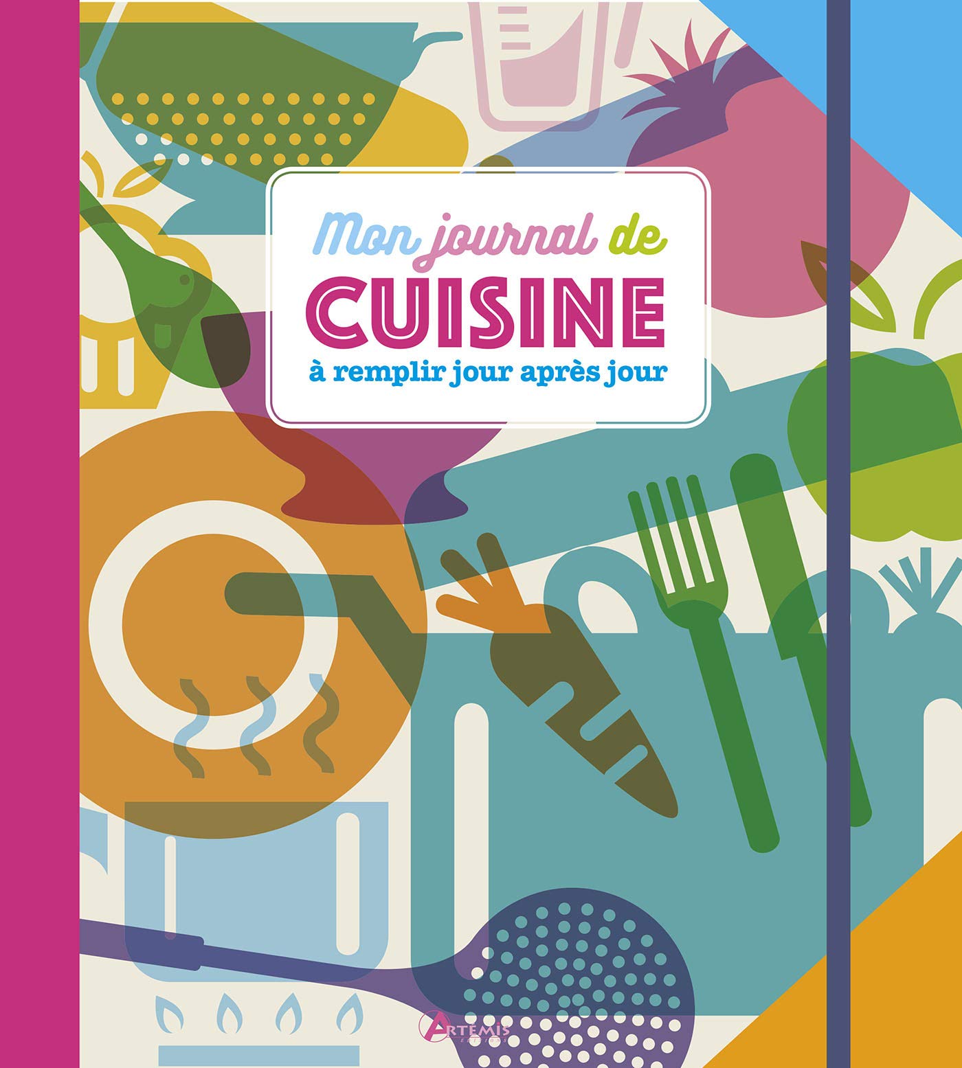 Mon journal de cuisine, à remplir jour après jour book