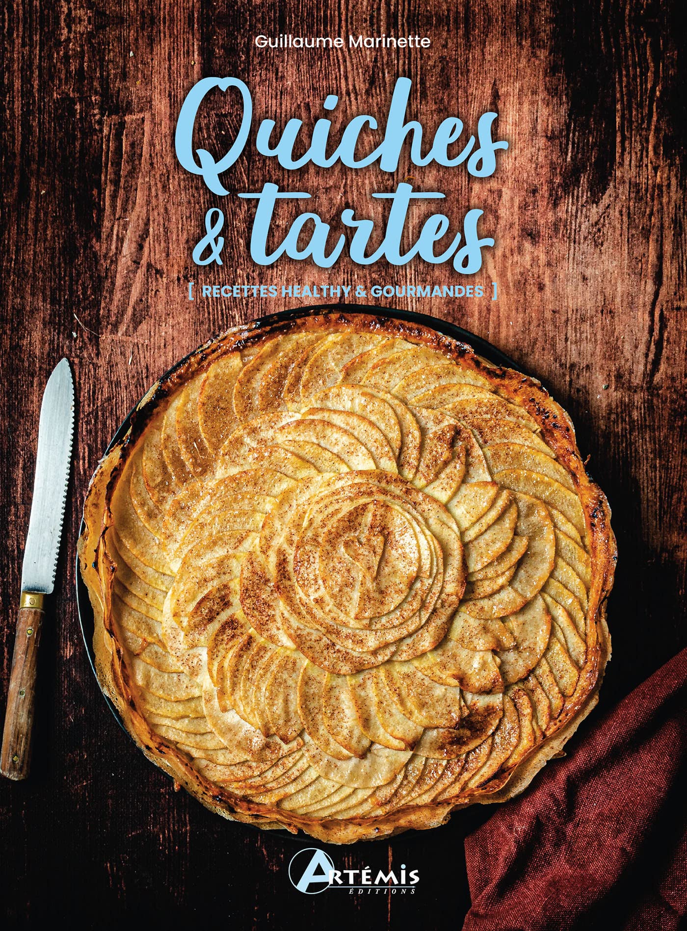 Quiches & tartes: [Recettes healthy & gourmandes Leisure, Home & Garden