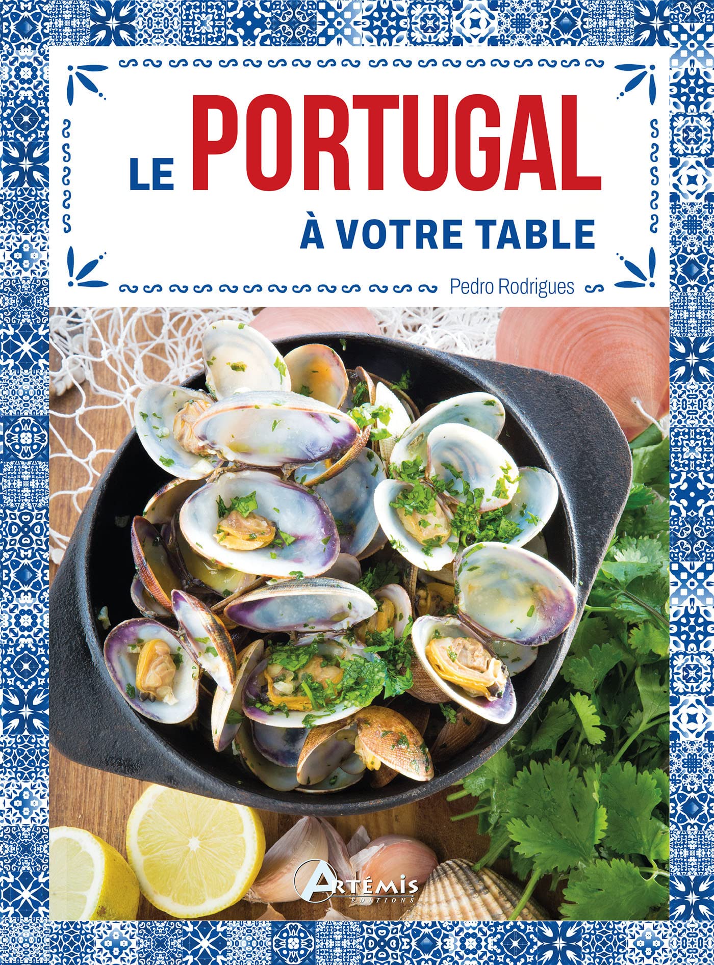 Le Portugal à votre table Leisure, Home & Garden