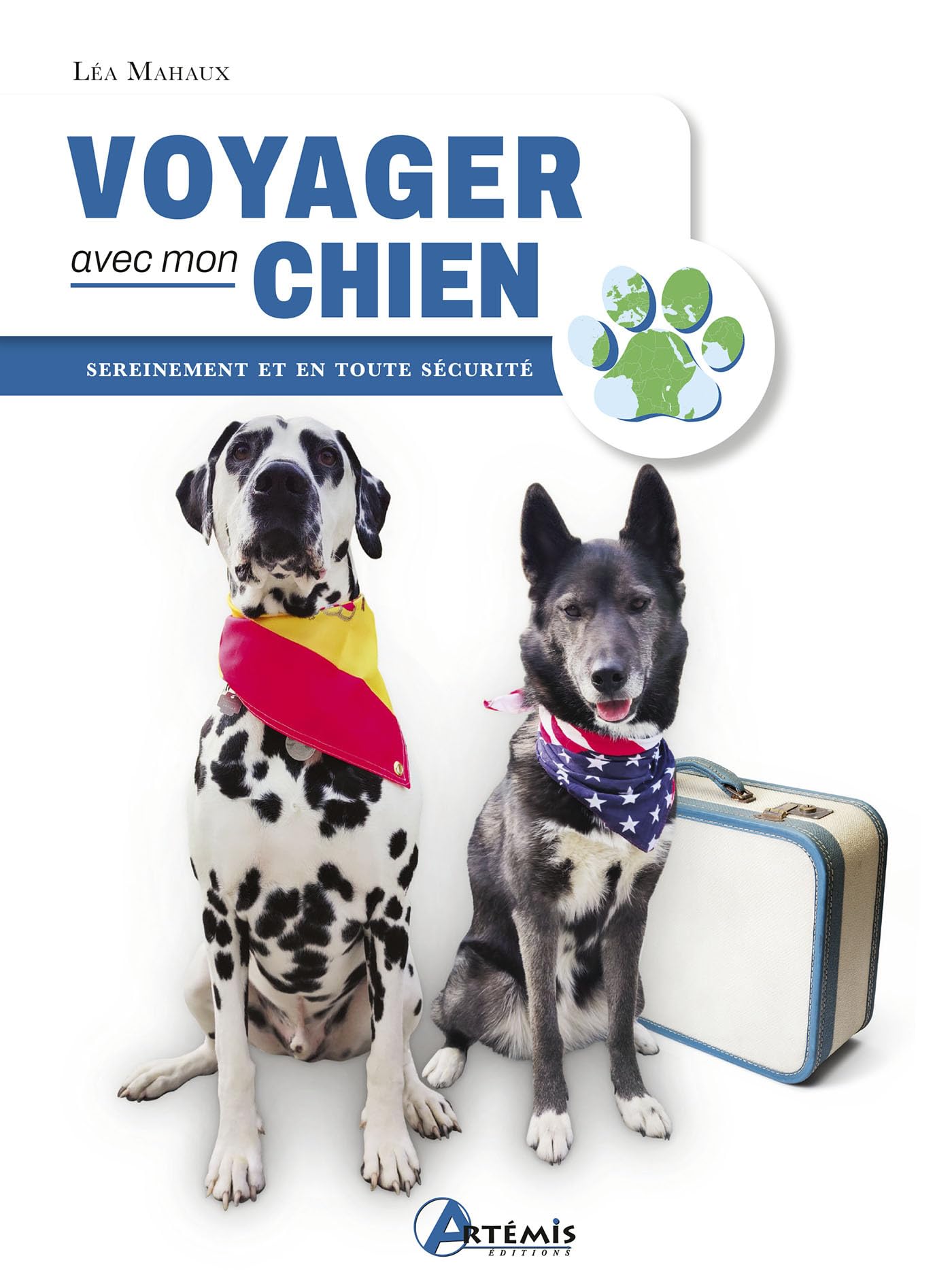 Voyager avec mon chien: sereinement et en toute sécurité book