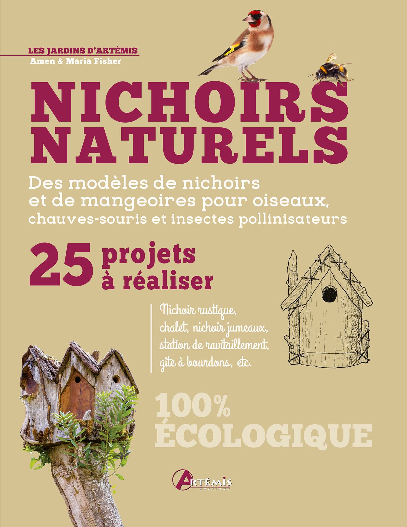 Nichoirs naturels: 25 projets à réaliser soi-même book