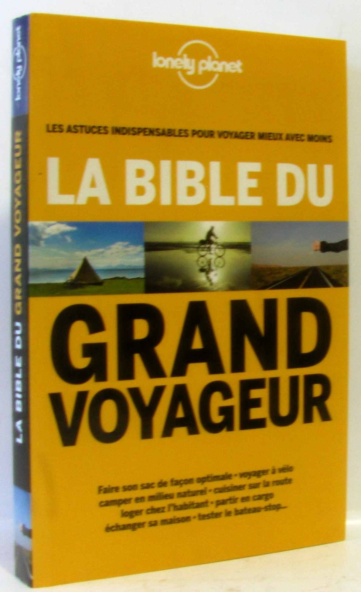 La Bible du Grand Voyageur book