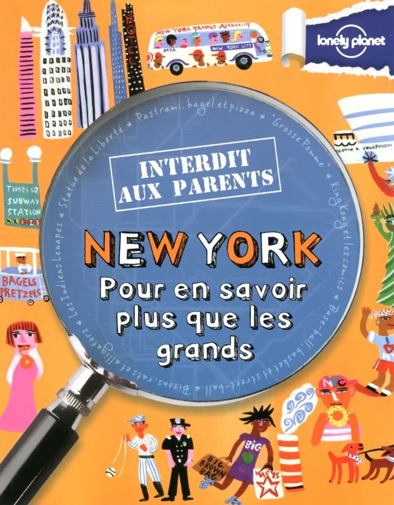 New York Interdit aux parents 3ed: Pour en savoir plus que les grands Leisure, Home & Garden