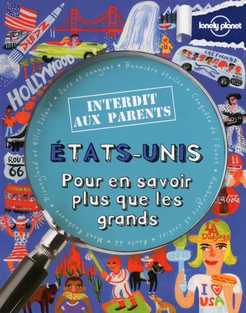 Etats-Unis Interdit aux parents 2ed: Pour en savoir plus que les parents Leisure, Home & Garden