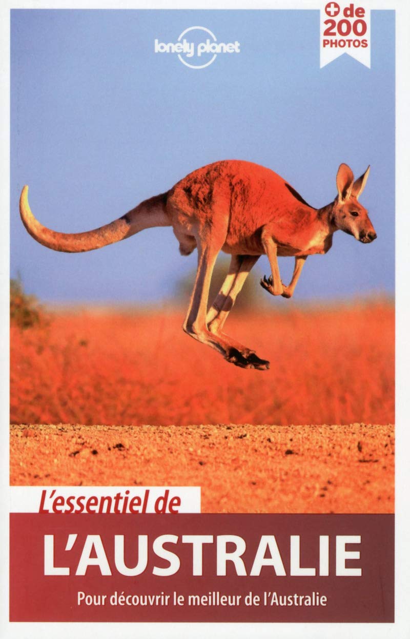 L'Essentiel de l'Australie 4ed: Pour découvrir le meilleur de l'Australie Leisure, Home & Garden
