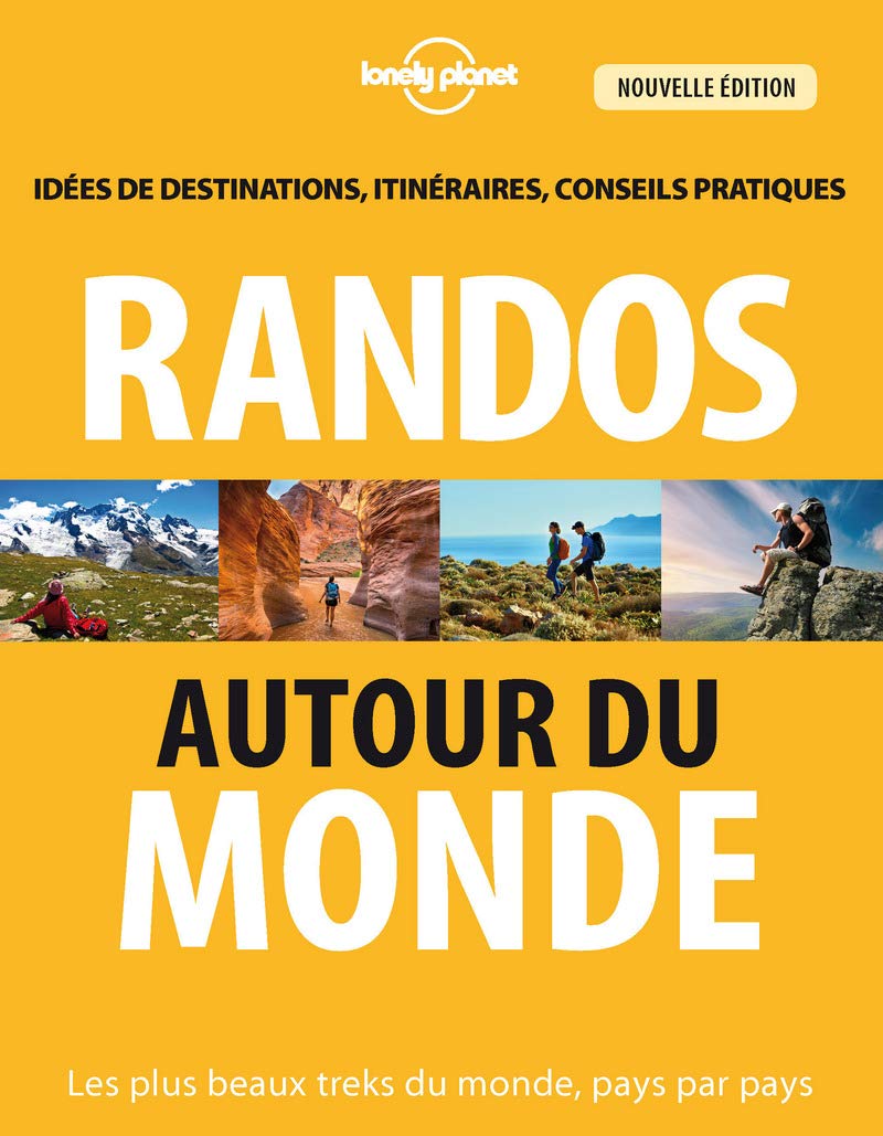 Randos autour du monde 3ed: Les plus beaux treks du monde, pays par pays Leisure, Home & Garden