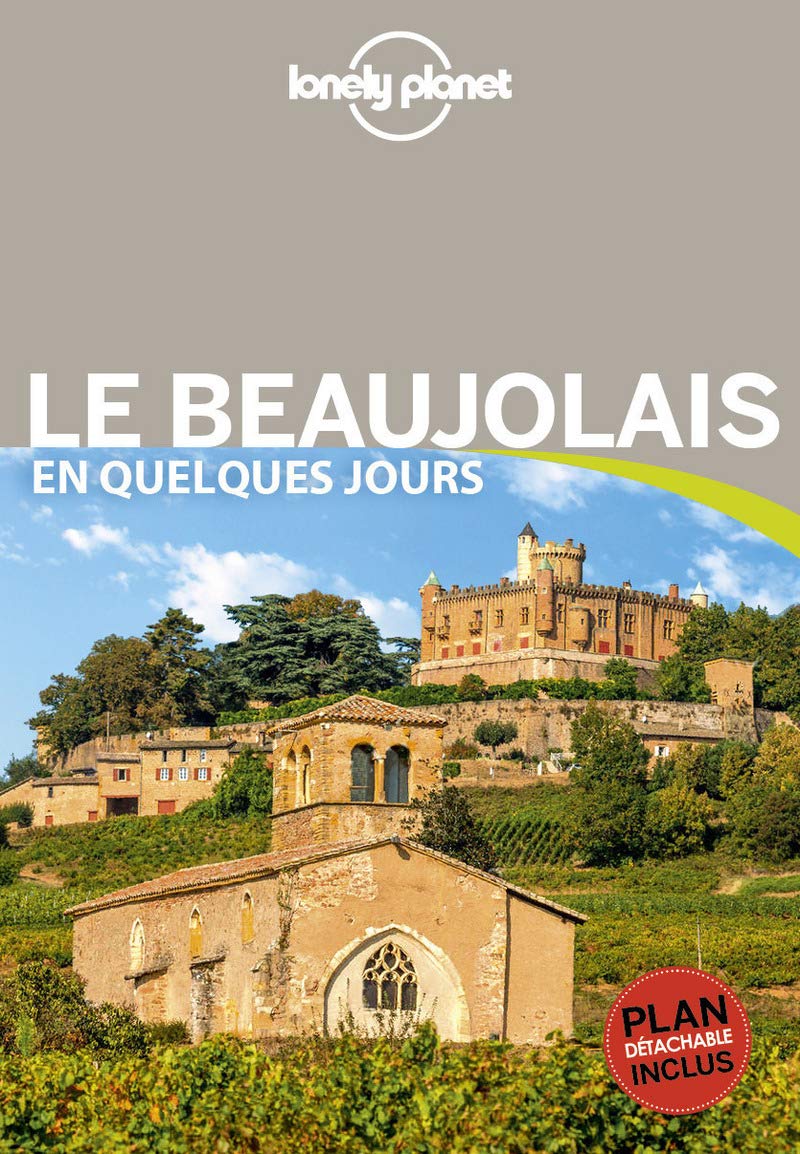 Le Beaujolais En quelques jours 1ed Leisure, Home & Garden