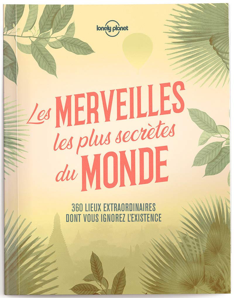 Les Merveilles les plus secrètes du Monde Travel