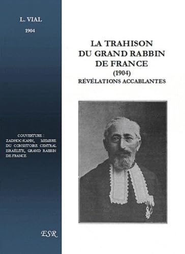 La trahison du grand Rabbin de France, révélations accablantes Books