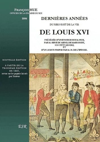 Dernières années du règne et de la vie de Louis XVI book