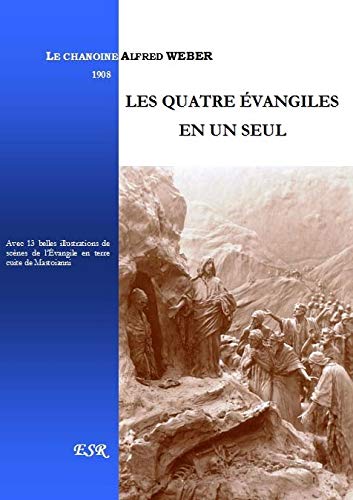 LES QUATRE ÉVANGILES EN UN SEUL Books
