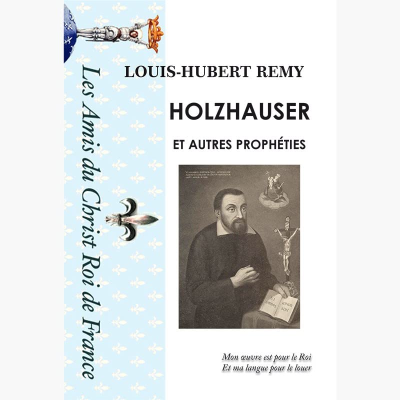 HOLZHAUSER ET AUTRES PROPHÉTIES, INTERPRÉTATION DE L'APOCALYPSE Books