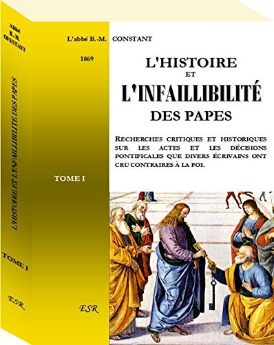 L'HISTOIRE ET L'INFAILLIBILITÉ DES PAPES book