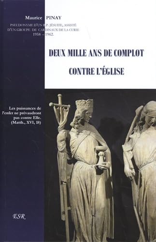 Deux mille ans de complot contre l'Eglise book