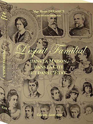 L'ESPRIT FAMILIAL, DANS LA MAISON, DANS LA CITÉ ET DANS L'ÉTAT Books