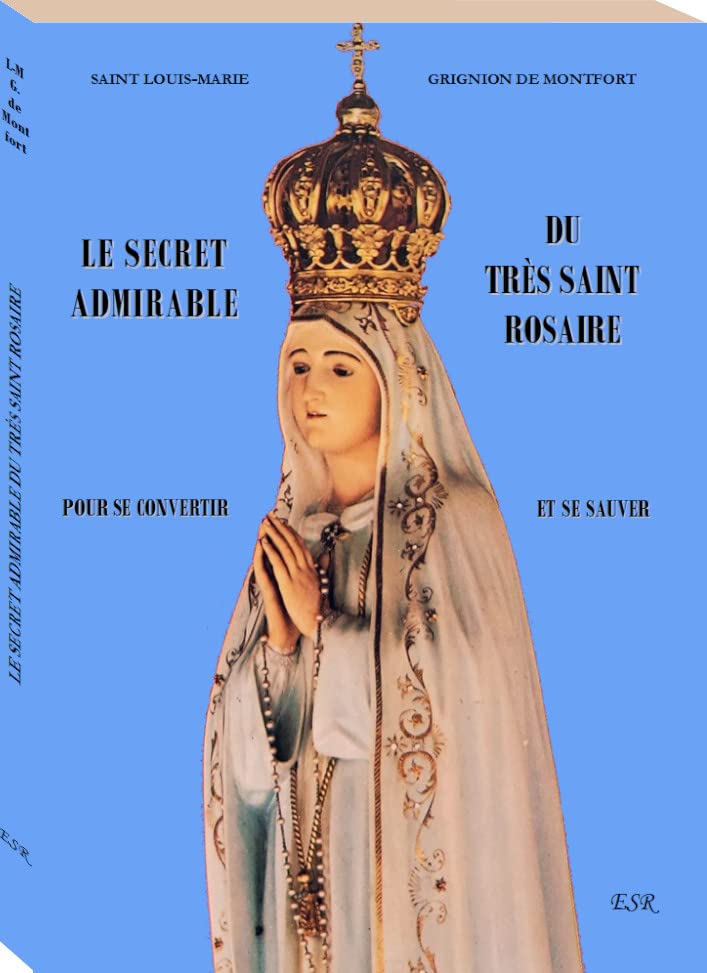LE SECRET ADMIRABLE DU TRÈS SAINT ROSAIRE book