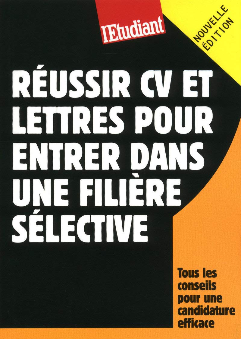 Réussir CV et lettres pour entrer dans une filière sélective book