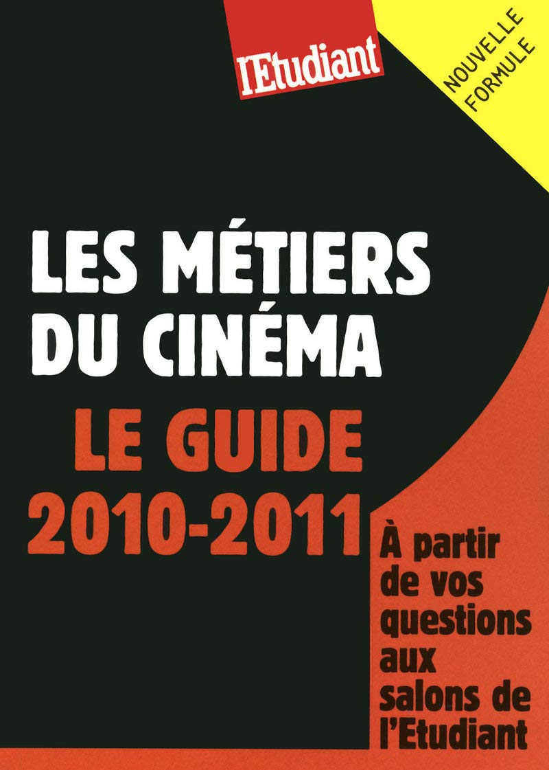 Les métiers du cinéma - Le guide 2010-2011 book