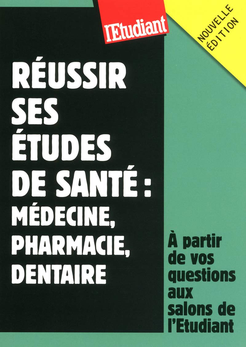 REUSSIR SES ETUDES DE SANTE : MEDECINE, PHARMA, DENTAIRE book