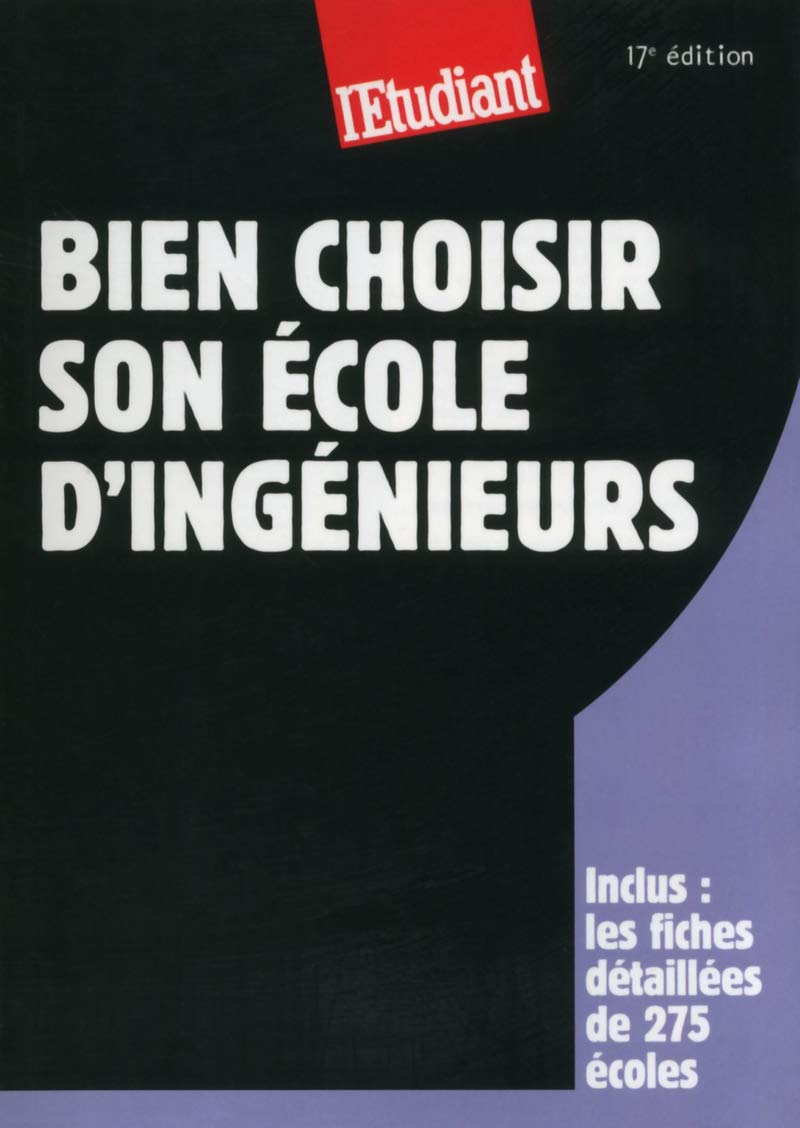 Bien choisir son école d'ingénieurs 17éd book