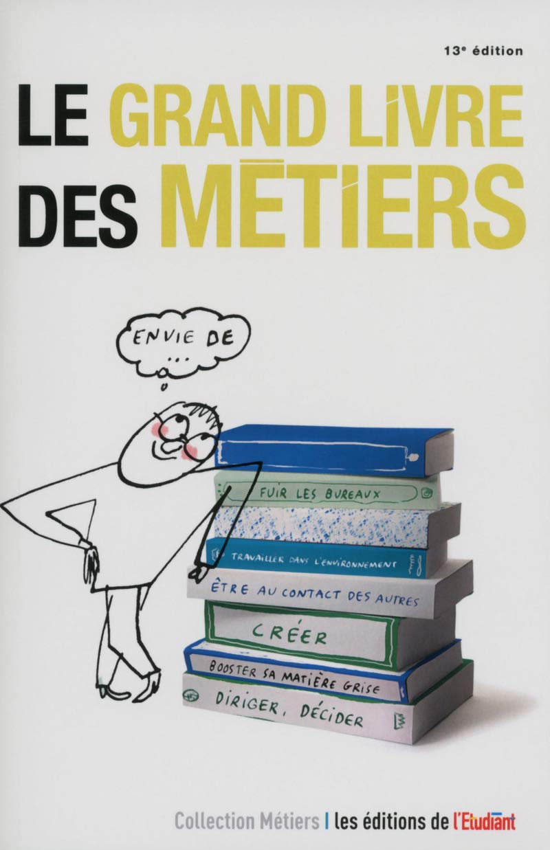 Le grand livre des métiers 13e édition Business, Finance & Career