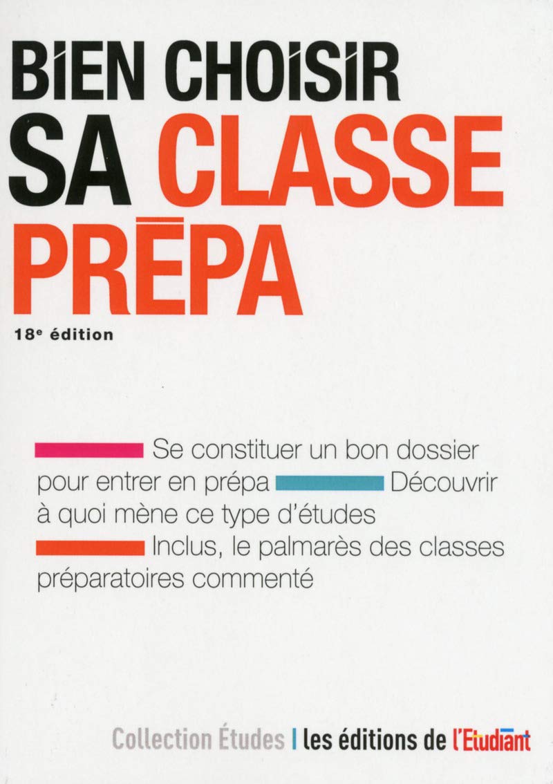 Bien choisir sa classe prépa 18e édition book