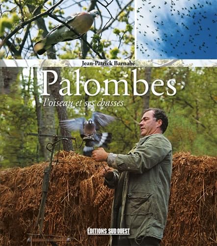 Palombes, L'Oiseau Et Ses Chasses Leisure, Home & Garden
