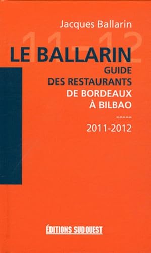 Le Ballarin: Guide des restaurants de Bordeaux à Bilbao book