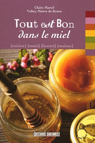 Tout est bon dans le miel book