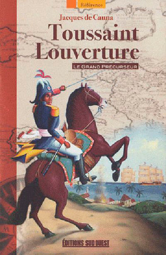 Toussaint Louverture : le grand précurseur book