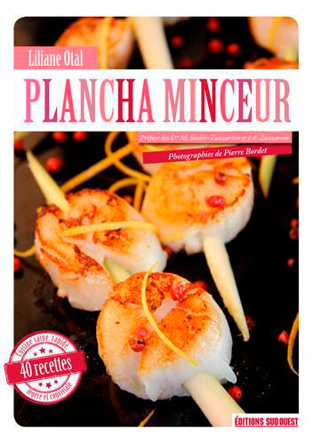 Plancha minceur : cuisine saine, rapide, légère et conviviale : 40 recettes Leisure, Home & Garden