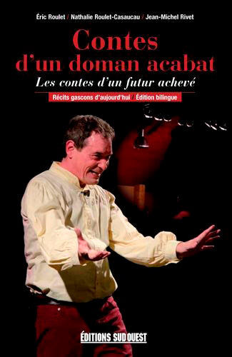 Contes d'un doman acabat : contes d'un futur achevé : récits gascons d'aujourd'hui book