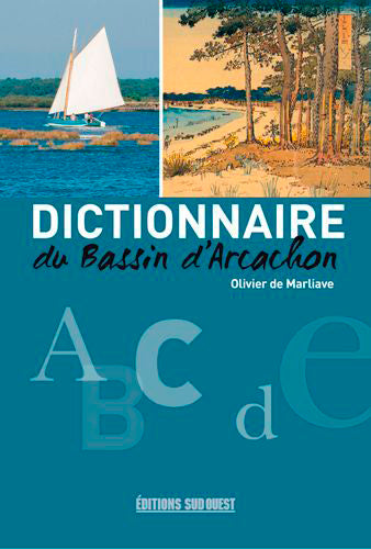 Dictionnaire du bassin d'Arcachon book
