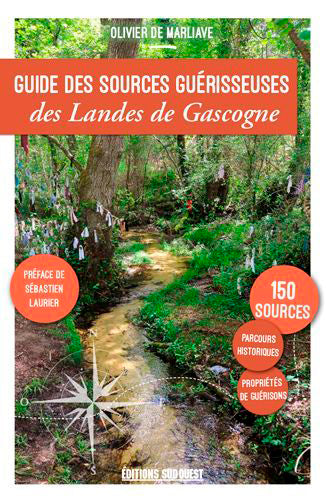 Guide des sources guérisseuses des Landes de Gascogne : 150 sources propriétés de guérisons Leisure, Home & Garden