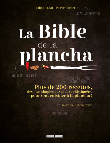 La bible de la plancha : plus de 200 recettes, des plus simples aux plus sophistiquées, pour tout cuisiner à la plancha ! Leisure, Home & Garden