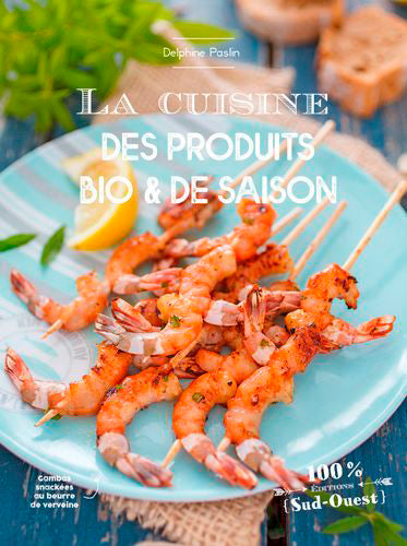 La cuisine des produits bio & de saison book
