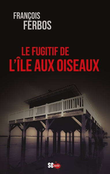 Le fugitif de l'Ile aux Oiseaux book
