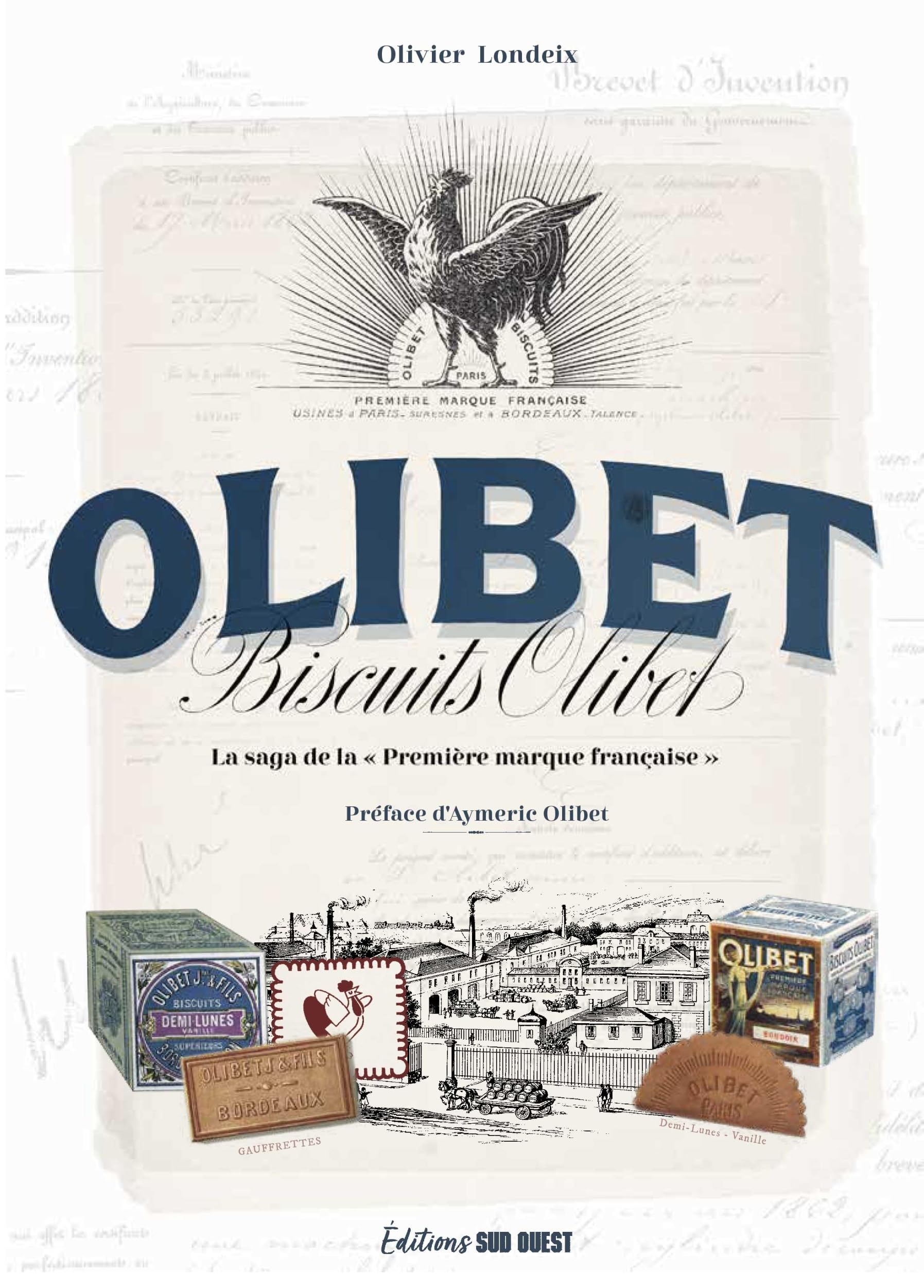 BISCUITS OLIBET: "La ""Première marque française"" de biscuits" book