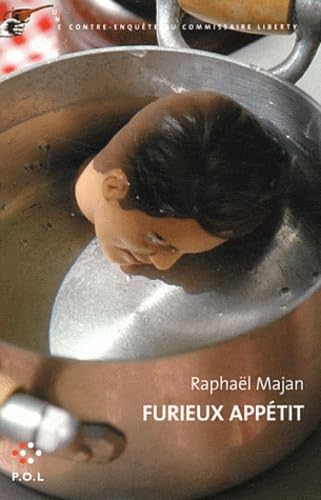 Furieux appétit: Une contre-enquête du commissaire Liberty book